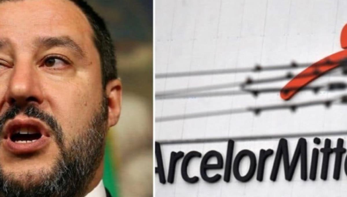 Salvini su Arcelor Mittal: